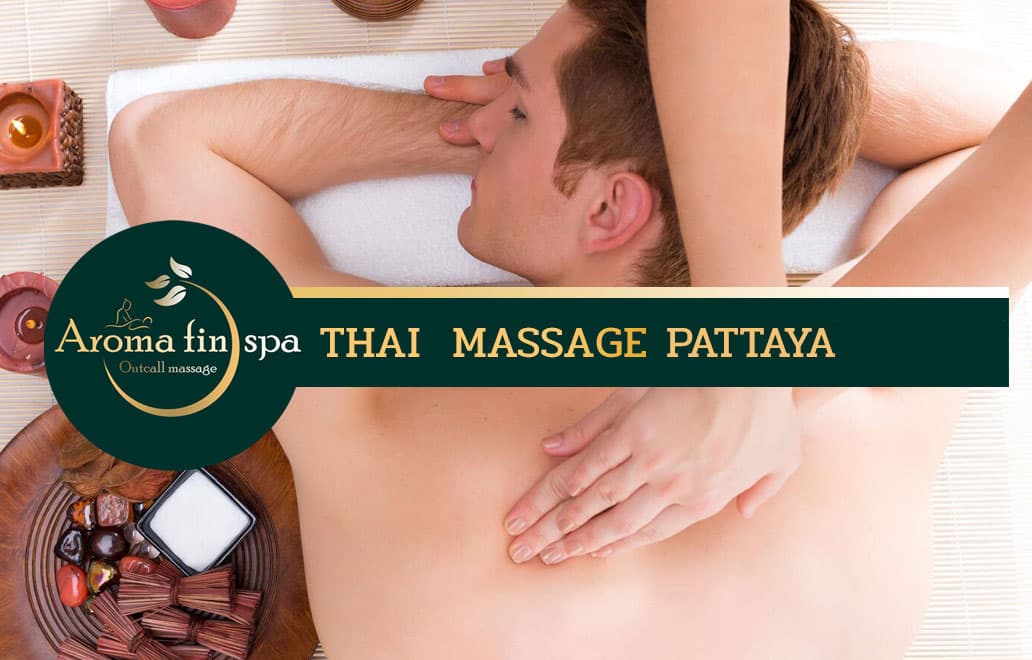 Outcall massage Pattaya by Aroma fin spa. — Thai massage, Pattaya